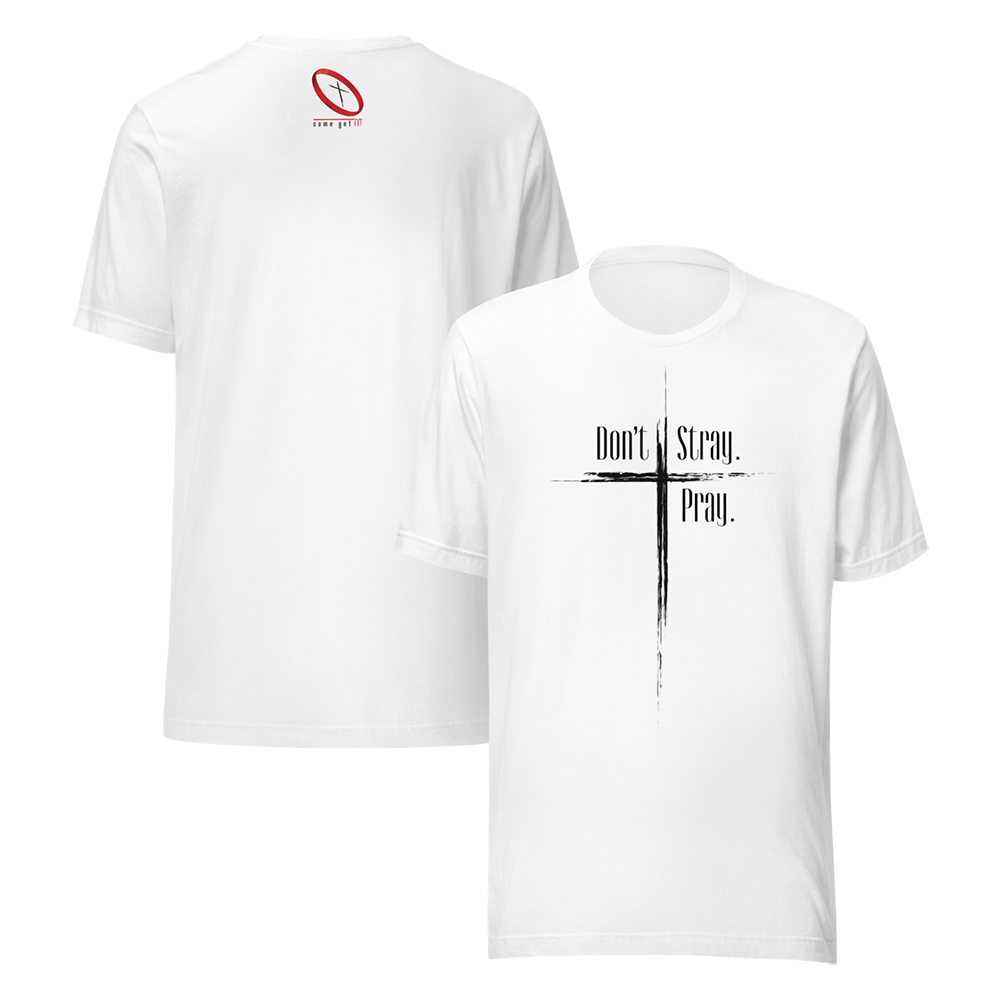 “Don't Stray” ~ Unisex T-Shirt - Image 3